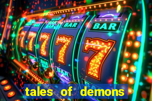 tales of demons and gods saikai